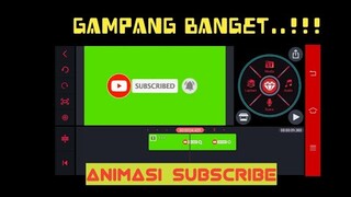 Cara Paling Gampang Menambahkan Animasi GreenScreen Subscribe di Video KineMaster