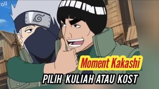Moment Kakashi PILIH KULIAH ATAU KOST By Naruto