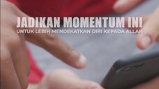 Jadikan Momentum Ini Untuk Lebih Mendekatkan Diri Kepada Allah