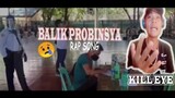 Balik Probinsya 😢(RAP) Kill eye