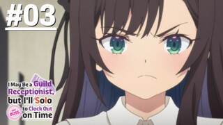 Guild no Uketsukejou desu ga - Tập 03 (Vietsub)【Toàn Senpaiアニメ】