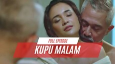 KUPU MALAM EPISODE 3 - PELARIAN WANITA PELAYAN