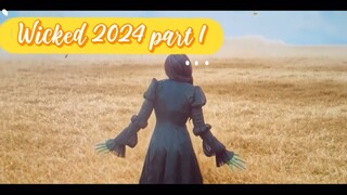 Wicked 2024 part 2