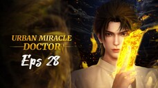 Urban Miracle Doctor Episode 28 (Sub Indonesia)