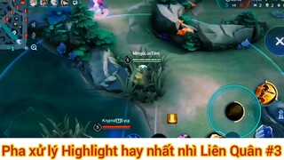 Pha xử lý Highlight hay nhất nhì Liên Quân #3
