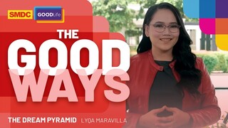 Learn About the Dream Pyramid with Lyqa Maravilla here on SMDC The Good Ways