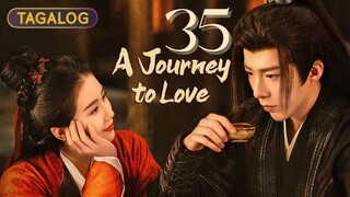 A J0ᴜʀɴᴇʏ T0 L0ᴠ3 - Eᴘɪsᴏᴅᴇ 35 [Tᴀɢᴀʟᴏɢ Dᴜʙʙᴇᴅ]