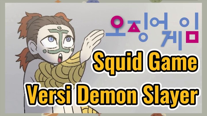 Squid Game Versi Demon Slayer