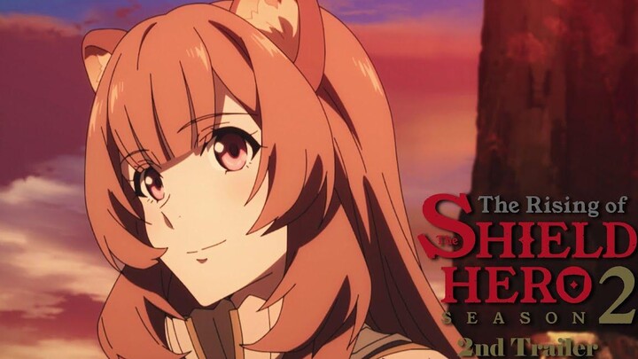 ทีวีอนิเมะ "The Rising of the Shield Hero Season 2" PV ที่ 2 2022 เมษายน ออนแอร์