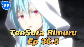 TenSura Rimuru 
Ep 36.5_E11