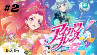 Tập 2 | Aikatsu Friends! - Aikatsu: Tình Bạn Thân Thiết.