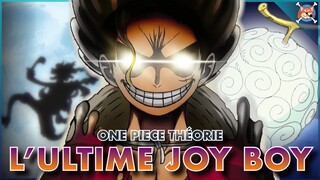 LE JOY BOY DE LA FIN DE L’ŒUVRE ! ( Le choc ? .. 🤣 ) - One Piece Théorie / Discussions