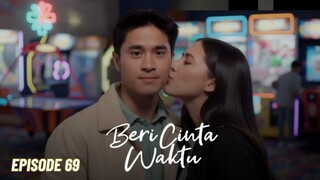 Beri Cinta Waktu Episode 69