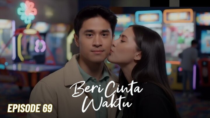 Beri Cinta Waktu Episode 69