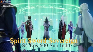 Spirit Sword Sovereign S4 Eps 600 Sub Indo