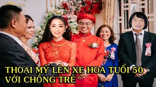 💖HOT: TRỰC TIẾP TOÀN CẢNH THOẠI MỸ LÊN XE HOA Ở TUỔI 50 VỚI CHỒNG VỚI CHỒNG TRẺ DÀN SAO CHÚC PHÚC