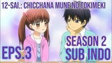 12-sai.: Chicchana Mune no Tokimeki S2 Eps.3 Sub Indo