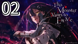 This Monster Wants to Eat Me Episode 2