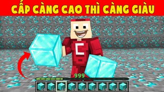 Minecraft Nhưng Cấp Càng Cao thì Càng Giàu