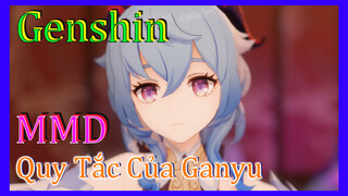 [Genshin, MMD] Quy Tắc Của Ganyu