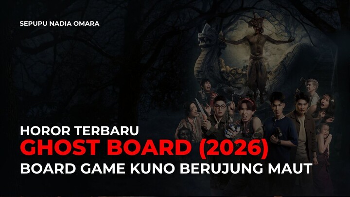 GHOST BOARD (2026) - Main Board Game Kuno Berujung Maut