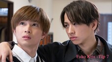 [Vietsub - Tập 7] Fuko kiss l 「不幸くんはキスするしかない！」