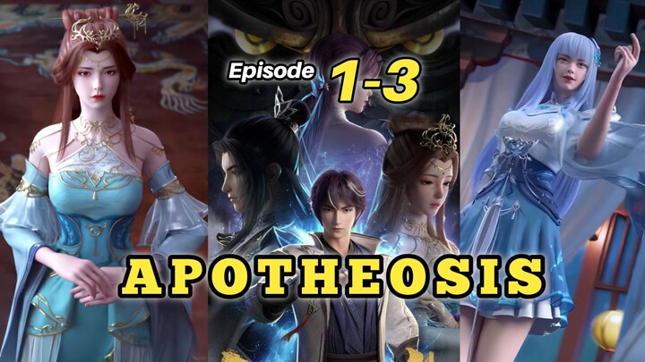 Apotheosis [ Bai Lian Cheng Shen ] Episode 1-3 Sub Indo