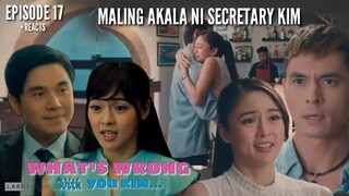 FULL EPISODE 17 WHAT'S WRONG WITH SECRETARY KIM | STORYTELLING/ REACTS "MALING YAKAP"