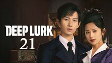 EP21 Deep Lurk