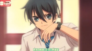 Tạp âm ẩn danh「 A M V 」- quá phát ngán vì bài hát tình yêu #anime #schooltime