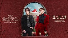 Billkin & PP Krit - 'The Red Envelope' Wedding Concert 'Day 3' [2025.06.15]