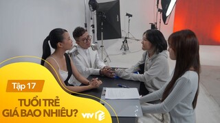 Tuổi Trẻ Giá Bao Nhiêu? Tập 17 | Linh và Nga vội vàng  kí hợp đồng làm người mẫu và cái kết