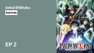 Anime Isekai Shikkaku (EP2)
