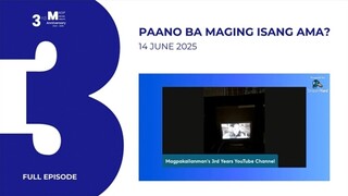 FULL EPISODE: Paano Ba Maging Isang Ama? • June 14, 2025 | Magpakailanman