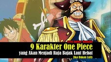 9 Karakter One Piece yang Akan Menjadi Raja Bajak Laut Hebat Jika Bukan Luffy