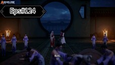 Legend of Martial Immortal Eps# 124 Sub indo