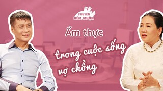 Mâm cơm gia đình trong văn hoá ẩm thực Việt Nam - Chuyện Đêm Muộn #189