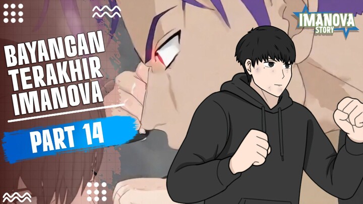 BAYANGAN TERAKHIR IMANOVA PART 14 -Drama Animasi