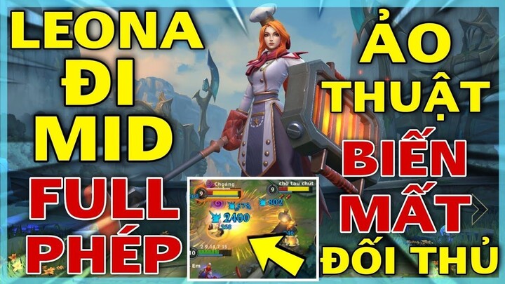 LMHT Tốc Chiến _ Thử Thách Cầm LEONA Đi Mid Lên Đồ Full Phép, Hủy Diệt Team Bạn Quá Nhanh