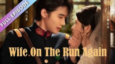 Wife On The Run, Again!