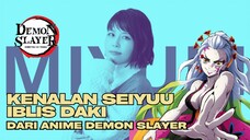 Kenalan Dengan Seiyuu Daki, Karakter Iblis Dari Anime Demon Slayer
