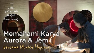 MEMAHAMI KARYA AURORA & JEM | JALAN YANG JAUH JANGAN LUPA PULANG SEDANG TAYANG DI BIOSKOP