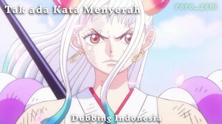 [FANDUB INDO] Tak ada Kata Menyerah | ONE PIECE (ft. KZfandub)