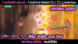 Đam mê đọc Sách nhưng Phụ huynhh bắtt Chơi - review phim Matilda