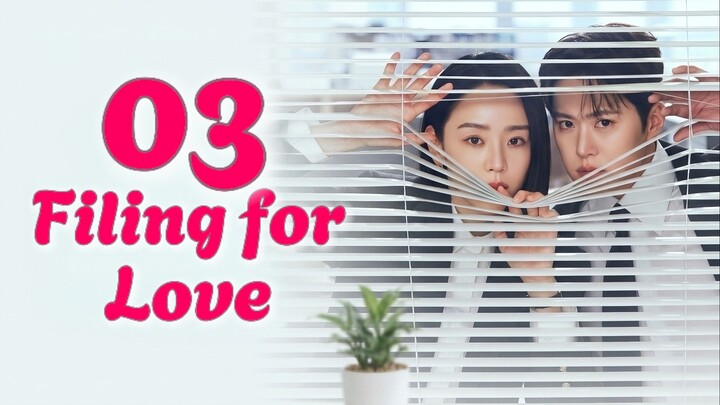 🇰🇷EP. 3 FILING FOR LOVE (2026) | ENG SUB | Comedy/Romance/Drama