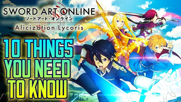 Sword Art Online: Alicization Lycoris - 10 Things You Should Know | Gamerturk SAO