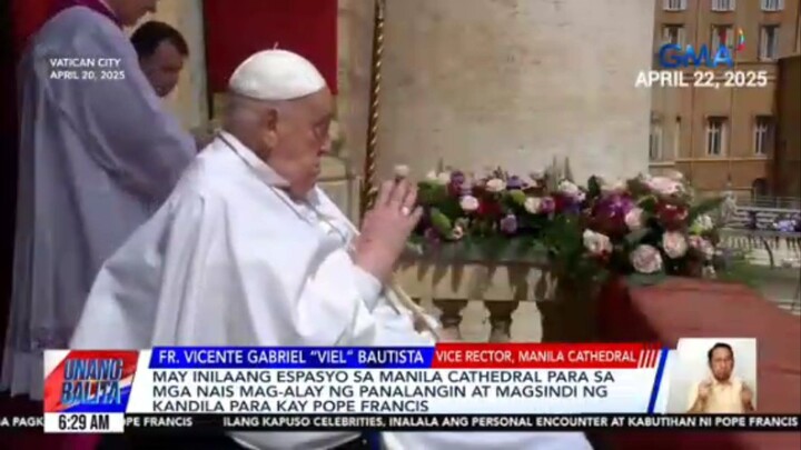 UNANG HIRIT: PAALAM, POPE FRANCIS (APRIL 22, 2025)