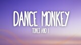 Tones and I - Dance Monkey (Lyrics) | The World Of Music