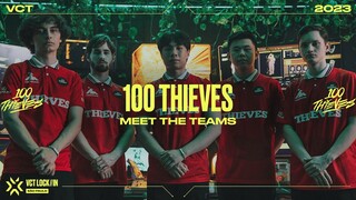 Meet 100 Thieves | VCT LOCK//IN 2023