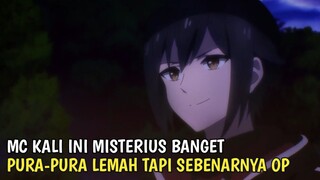 MC Misterius Ini Pura-pura Lemah Sebenarnya OP Banget Di Akademi